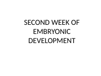 Embryo 2nd week devpt S2.pptx